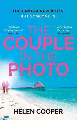 Couple in the Photo - The gripping summer thriller about secrets, murder an