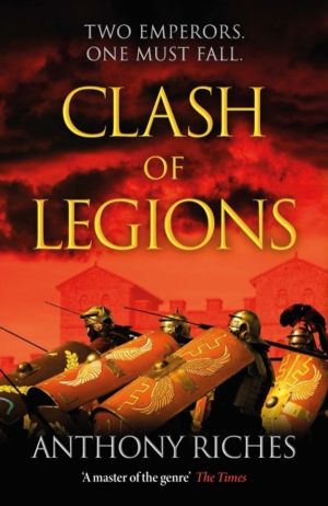 Clash of Legions - An utterly gripping historical adventure from SUNDAY TIM