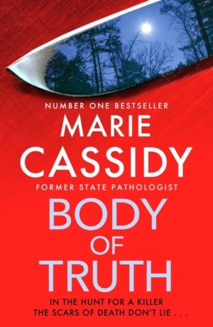 Body of Truth - The unmissable debut crime thriller from Ireland's former s