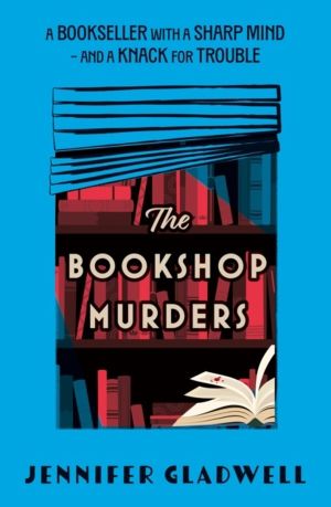 Bookshop Murders - A totally gripping and page-turning British Golden Age m