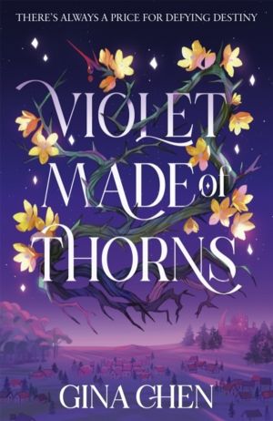 Violet Made of Thorns - The darkly enchanting New York Times bestselling fa