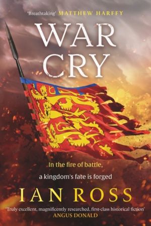 War Cry - The gripping 13th Century medieval adventure for fans of Matthew