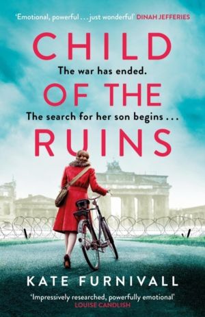 Child of the Ruins - a gripping, heart-breaking and unforgettable World War