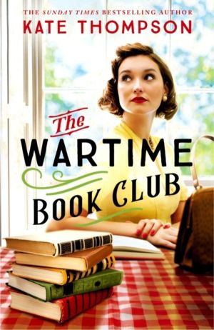 Wartime Book Club - a gripping and heart-warming new story of love, bravery