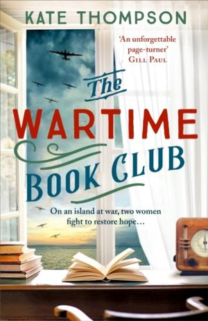 Wartime Book Club - a gripping and heart-warming new story of love, bravery