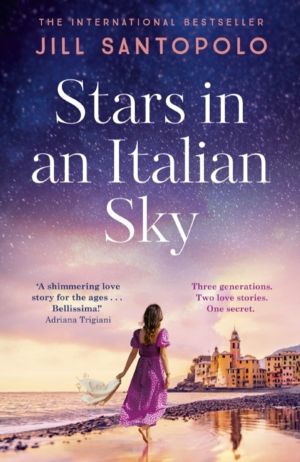 Stars in an Italian Sky - A sweeping and romantic multi-generational love s