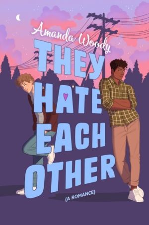 They Hate Each Other - A fake dating, enemies-to-lovers romcom for fans of