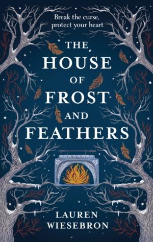 The House of Frost and Feathers - The Sunday Times bestselling magical Slav