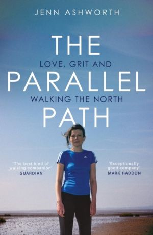Parallel Path - Love, Grit and Walking the North