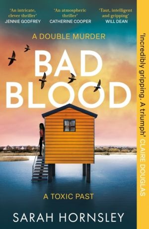 Bad Blood - PRE-ORDER NOW: the new gripping thriller from Sarah Hornsley, O