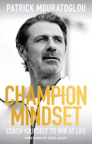 Champion Mindset - The ultimate guide to success from Serena Williams's ten
