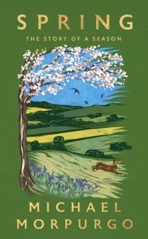 Spring - The uplifting memoir of springtime joy - an instant Sunday Times b
