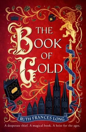 Book of Gold - the first magical book heist novel in the Feral Gods trilogy