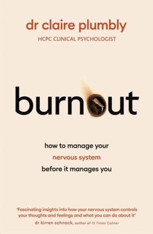 Burnout - An accessible go-to guide on burnout based on the latest scientif