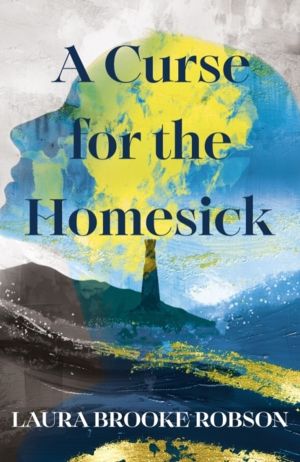 Curse for the Homesick - The sweepingly romantic, high-concept love story,