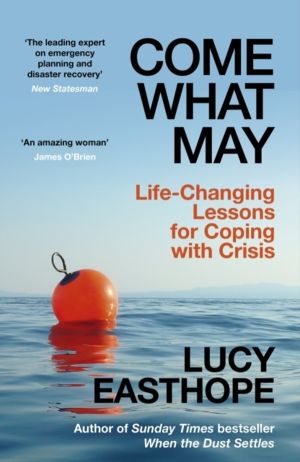 Come What May - An uplifting guide to navigating hard times from the UK's l
