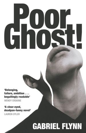 Poor Ghost! - 'Place, belonging, failure, ambition . . . beguilingly readab