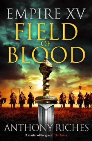 Empire XV: Field of Blood - The thrilling continuation of the Sunday Times