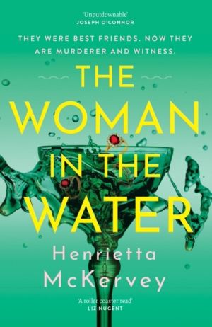 Woman in the Water - The twisty, atmospheric thriller that dares to answer