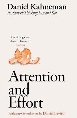 Attention and Effort