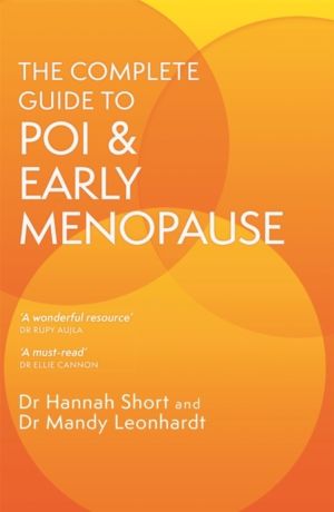 Complete Guide to POI and Early Menopause - Practical Advice and Support fo