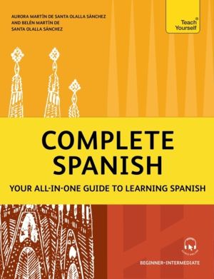 Complete Spanish - Your all-in-one guide to learning Spanish (BeginnerÔÇôIn