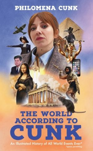 World According to Cunk - An Illustrated History of All World Events Ever,