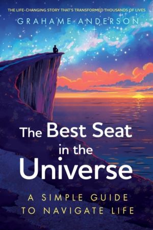 Best Seat in the Universe - The uplifting, life-enhancing story that has ch