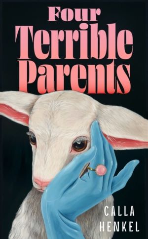 Four Terrible Parents - An addictive story of love, jealousy and the curse