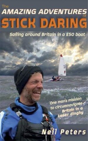Amazing Adventures of Stick Daring - Sailing around Britain in a ú50 boat