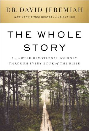 Whole Story - A 52-Week Devotional Journey Through Every Book of the Bible