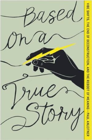 Based on a True Story - Vibe Shifts, the End of Deconstruction, and the Reb
