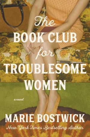 Book Club for Troublesome Women - A Novel