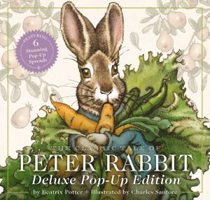 Classic Tale of Peter Rabbit - The Deluxe Pop-Up Edition