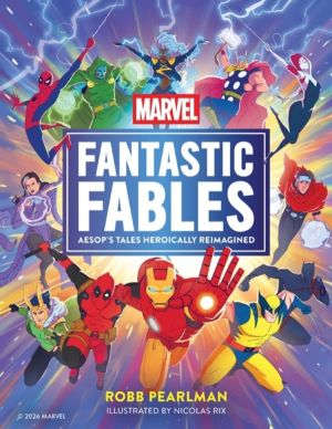 Marvel Fantastic Fables - Aesop's Tales Heroically Reimagined