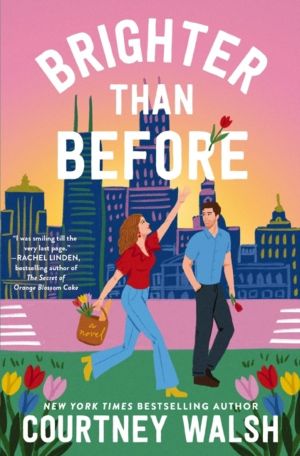 Brighter than Before - A feel-good novel about finding yourself and falling