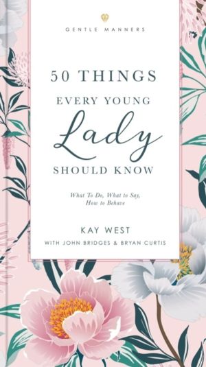 50 Things Every Young Lady Should Know Revised and   Expanded - What to Do,