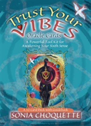 Trust your vibes oracle deck - a psychic tool kit for the sixth sense