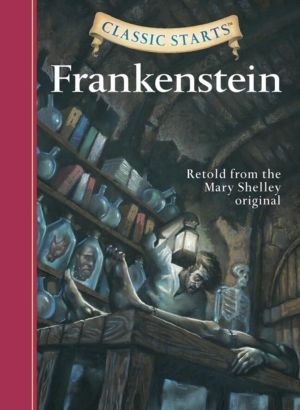Classic Starts«: Frankenstein