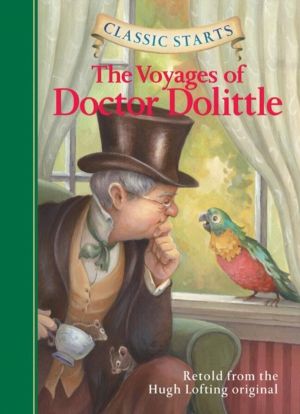 Classic Starts«: The Voyages of Doctor Dolittle