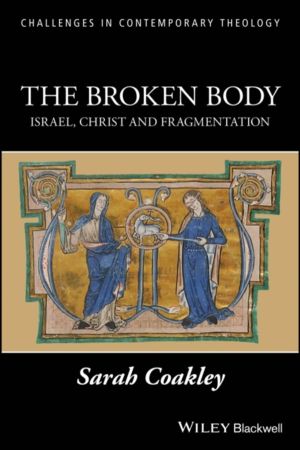 Broken Body - Israel, Christ and Fragmentation