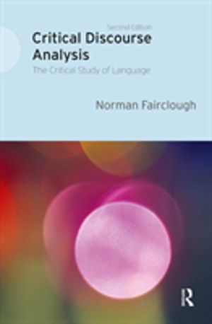 Critical Discourse Analysis - The Critical Study of Language