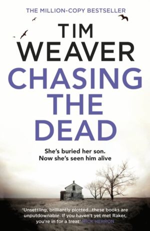 Chasing the Dead - The gripping thriller from the bestselling author of No