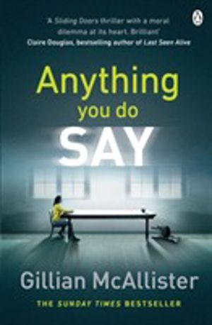 Anything You Do Say - THE ADDICTIVE psychological thriller from the Sunday