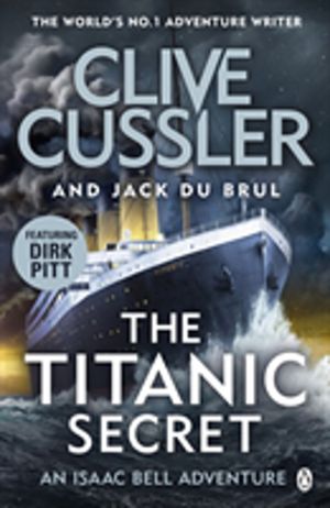Titanic Secret - Isaac Bell #11