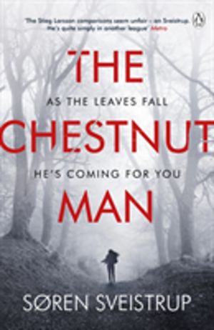 Chestnut Man - The chilling and suspenseful thriller now a Top 10 Netflix s
