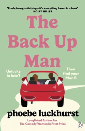 Back Up Man - The hilarious and heartwarming brand new romcom perfect for f