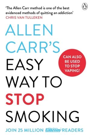 Allen Carr's Easy Way to Stop Smoking - Read this book and you'll never smo