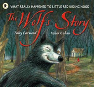 Wolf's Story - What Really Happened to Little Red Riding Hood - a hilarious