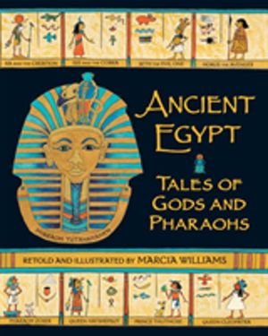 Ancient Egypt: Tales of Gods and Pharaohs - Comic-strip stories perfect for